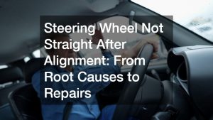 Causes & Repairs: Steering Wheel Not Straight After Alignment - Salvage